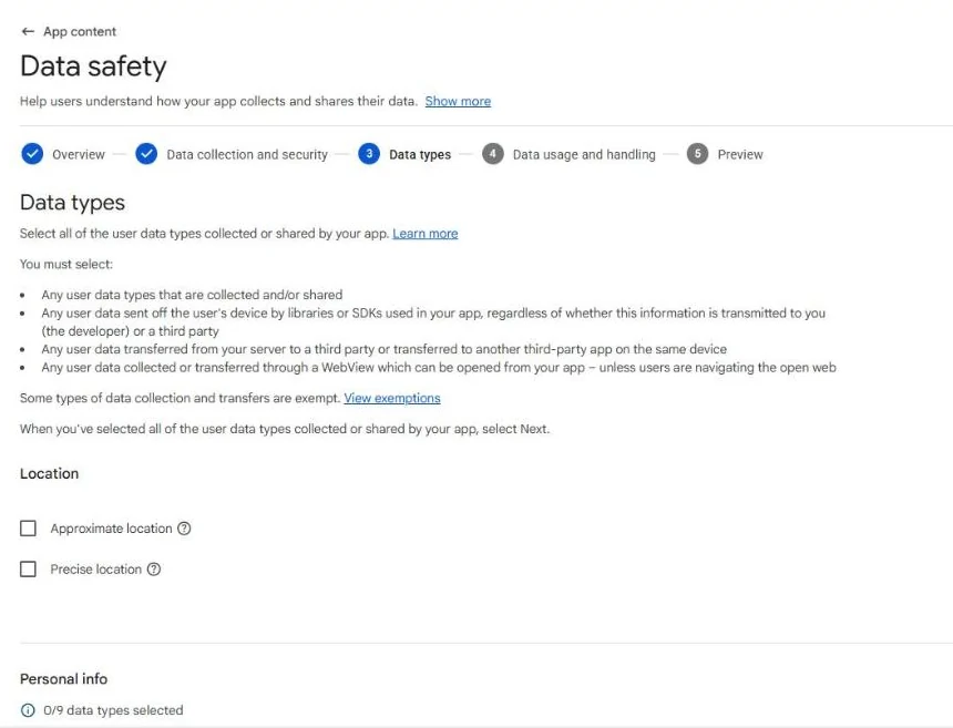 Step 3, Data types: tick every type that the app or any SDK in it sends off the device. Here location is unticked and Personal info shows 0 of 9 selected.