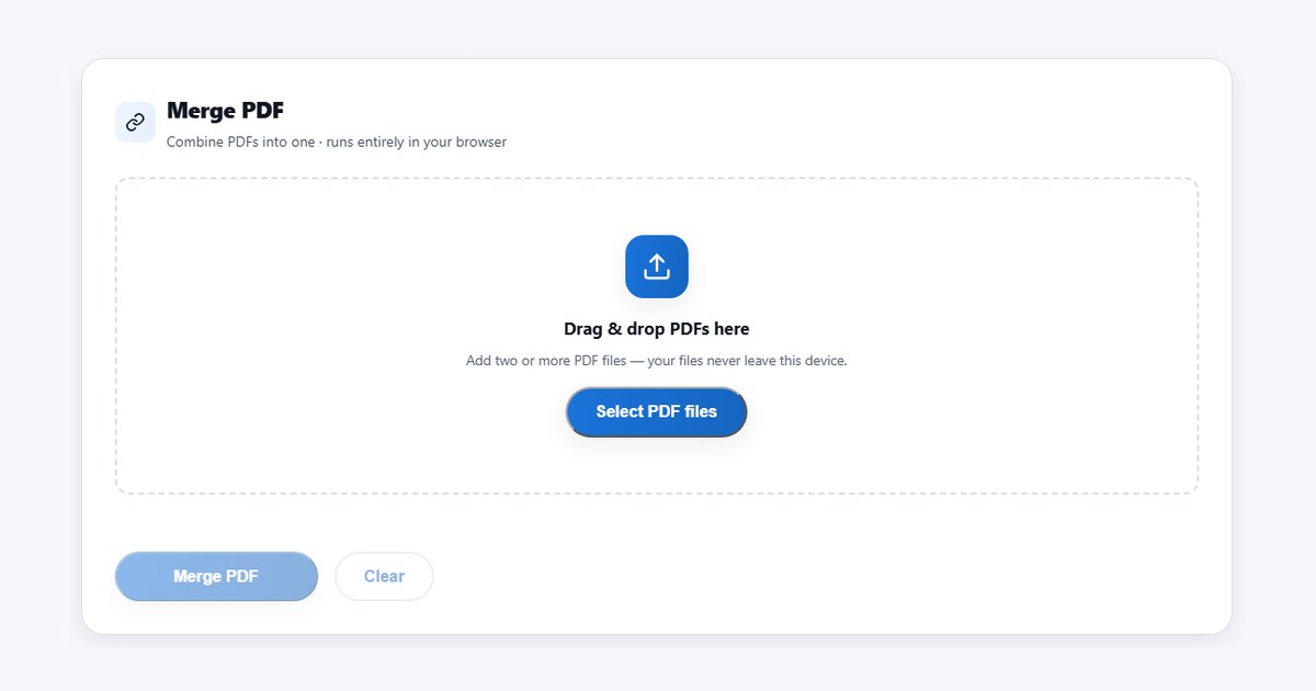 The Merge PDF tool on this site, which combines files in the browser